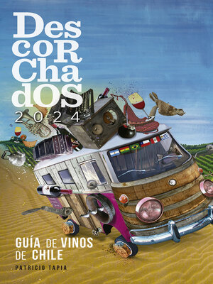 cover image of Descorchados 2024 Guía de vinos de Chile